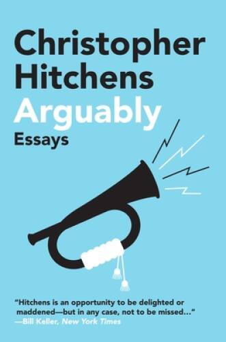 Arguably: Essays by Christopher Hitchens - Paperback - VERY GOOD