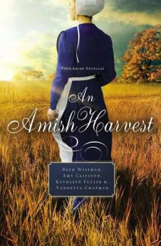 An Amish Harvest: Four Novellas - Paperback By Wiseman, Beth - GOOD - image 2