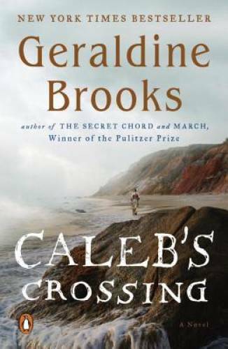 Caleb's Crossing: A Novel - Paperback By Brooks, Geraldine - GOOD