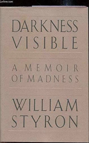 Darkness Visible: A Memoir of Madness - Hardcover By Styron, William - GOOD - image 2