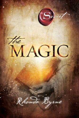 The Magic (The Secret) - Paperback By Byrne, Rhonda - VERY GOOD