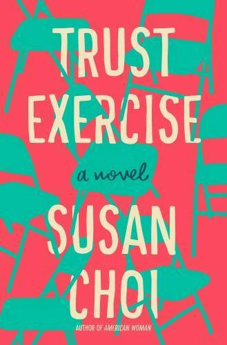 Trust Exercise: A Novel - Hardcover By Choi, Susan - GOOD - image 2