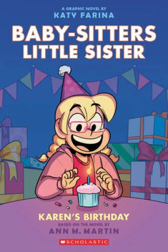 Karens Birthday: A Graphic Novel (Baby-sitters Little Sister 6) (Baby-S - GOOD - image 2