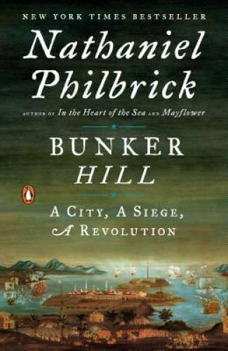 Bunker Hill: A City, A Siege, A Revolution - Paperback - GOOD