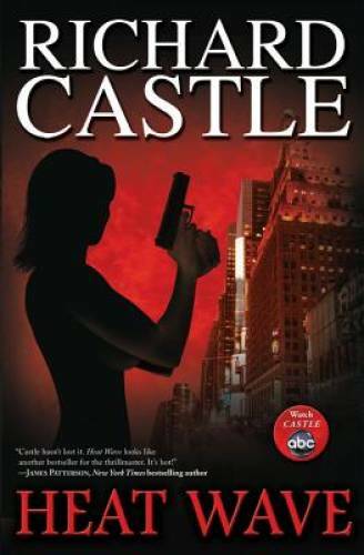 Heat Wave (Nikki Heat) - Hardcover By Castle, Richard - VERY GOOD