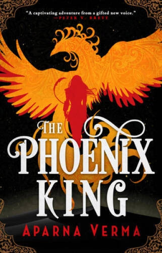 The Phoenix King (The Ravence Trilogy, 1) - Paperback By Verma, Aparna - GOOD - image 2