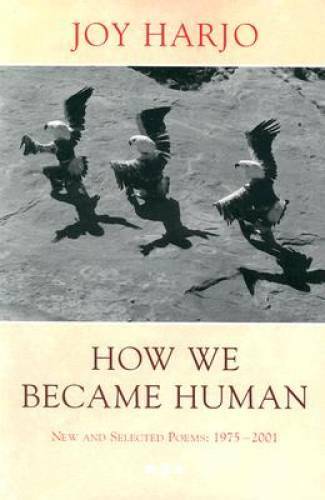 How We Became Human: New and Selected Poems 1975-2002 - Paperback - GOOD