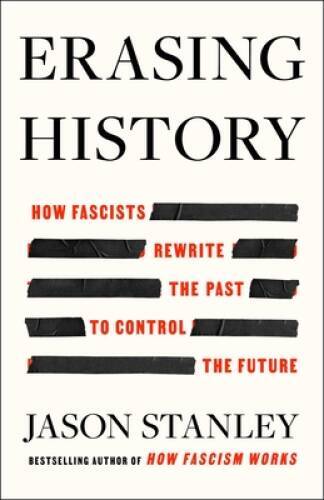 Erasing History - Hardcover By Stanley, Jason - VERY GOOD