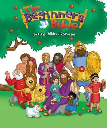 The Beginner's Bible: Timeless Children's Stories - Hardcover - VERY GOOD