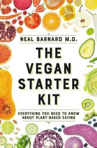 The Vegan Starter Kit: Everything You Need to Know About Plant- - VERY GOOD - image 2