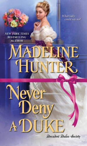 Never Deny a Duke (Decadent Dukes Society) - Mass Market Paperback - VERY GOOD - image 2