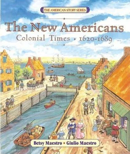 The New Americans: Colonial Times: 1620-1689 (The American Story) - GOOD - image 2