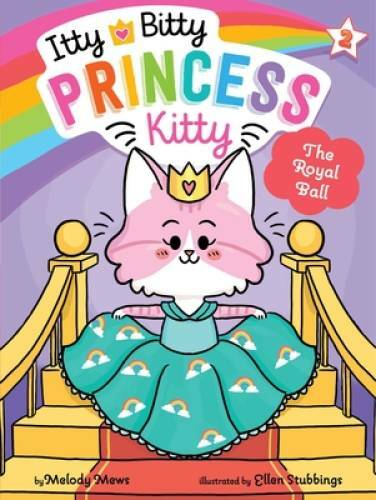 The Royal Ball (2) (Itty Bitty Princess Kitty) - Paperback - GOOD