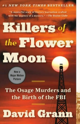 Killers of the Flower Moon: The Osage Murders and the Birth of the FBI - GOOD - image 2