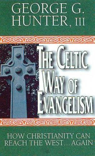 The Celtic Way of Evangelism: How Christianity Can Reach the West - VERY GOOD - image 2