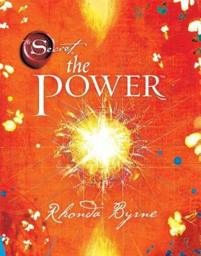 The Power (The Secret) - Hardcover By Rhonda Byrne - VERY GOOD