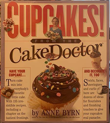 Cupcakes from the Cake Mix Doctor - Paperback By Anne Byrn - GOOD