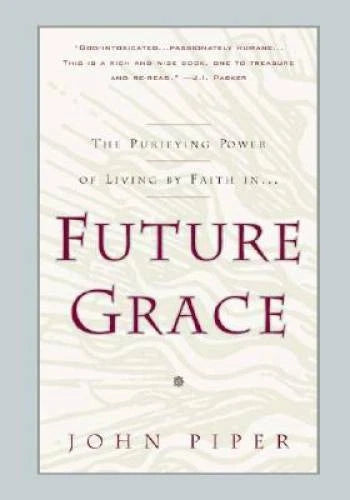 Future Grace - Paperback By John Piper - GOOD - image 2