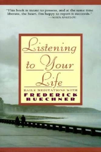 Listening to Your Life: Daily Meditations with Frederick Buechner - GOOD - image 2