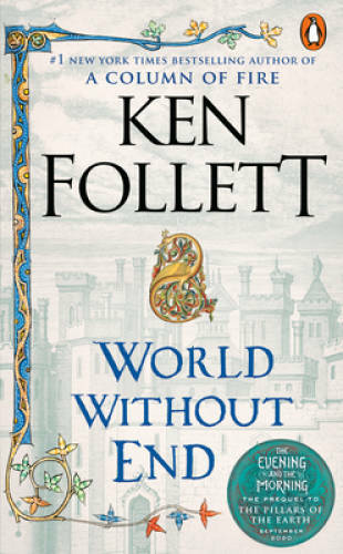 World Without End - Mass Market Paperback By Follett, Ken - GOOD