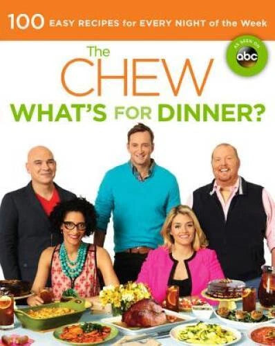 The Chew: What's for Dinner?: 100 Easy Recipes for Every Night of t - GOOD - image 2
