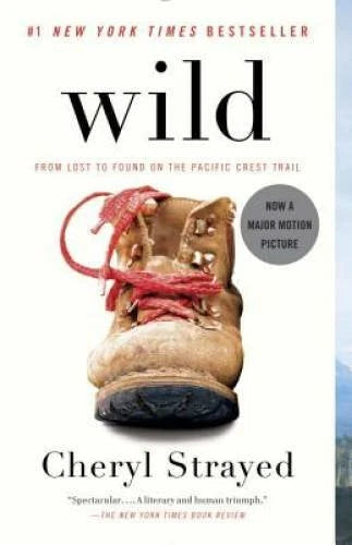 Wild: From Lost to Found on the Pacific Crest Trail - Paperback - GOOD - image 2