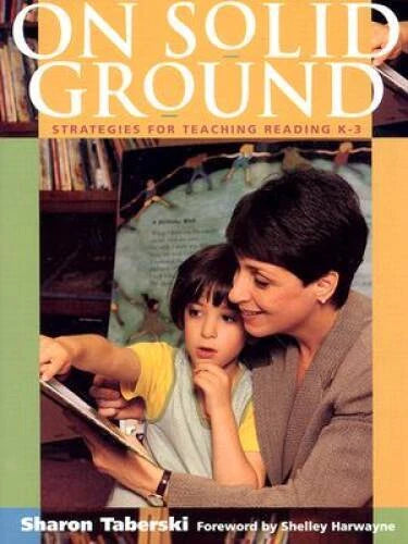 On Solid Ground : Strategies for Teaching Reading K-3 - Paperback - GOOD