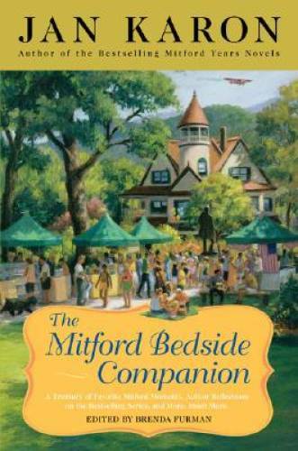 The Mitford Bedside Companion - Hardcover By Jan Karon - GOOD