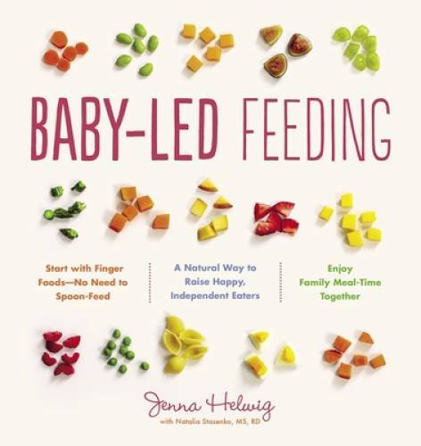 Baby-Led Feeding: A Natural Way to Raise Happy, Independent Eaters - GOOD