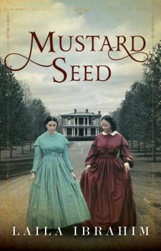 Mustard Seed - Paperback By Ibrahim, Laila - VERY GOOD