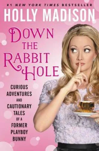 Down the Rabbit Hole: Curious Adventures and Cautionary Tales of a Former - GOOD - image 2