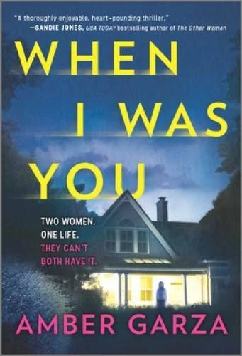 When I Was You: A Novel - Mass Market Paperback By Garza, Amber - VERY GOOD - image 2
