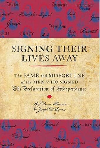 Signing Their Lives Away: The Fame and Misfortune of the Men Who Signed t - GOOD