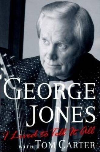 I Lived to Tell It All - Hardcover By Jones, George - GOOD