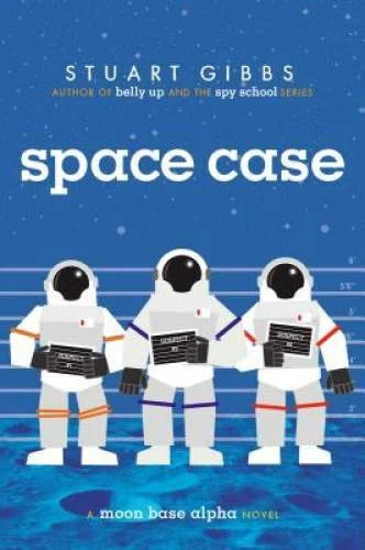 Space Case (Moon Base Alpha) - Hardcover By Gibbs, Stuart - GOOD - image 2