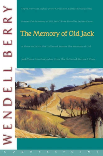 The Memory of Old Jack (Port William) - Paperback By Berry, Wendell - GOOD - image 2