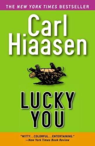 Lucky You - Paperback By Hiaasen, Carl - GOOD