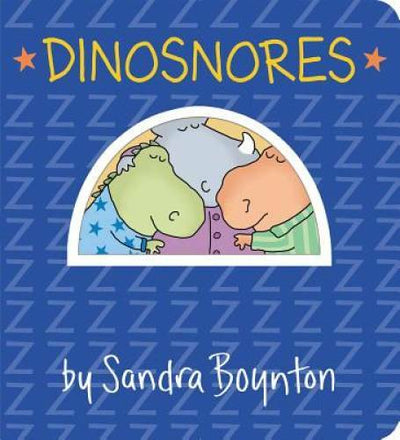 Dinosnores (Boynton on Board) - Board book By Boynton, Sandra - GOOD