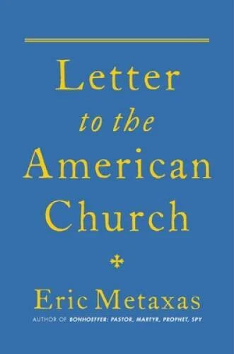 Letter to the American Church - Hardcover By Metaxas, Eric - VERY GOOD - image 2