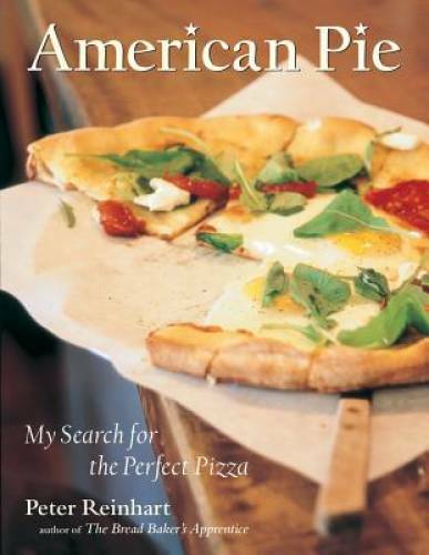 American Pie: My Search for the Perfect Pizza - Hardcover - GOOD