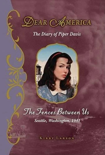 Dear America: The Fences Between Us - Hardcover By Larson, Kirby - GOOD - image 2