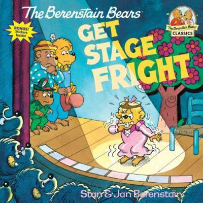 The Berenstain Bears Get Stage Fright - Paperback - VERY GOOD