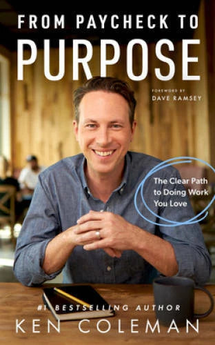From Paycheck to Purpose: The Clear Path to Doing Work You Love - VERY GOOD - image 2