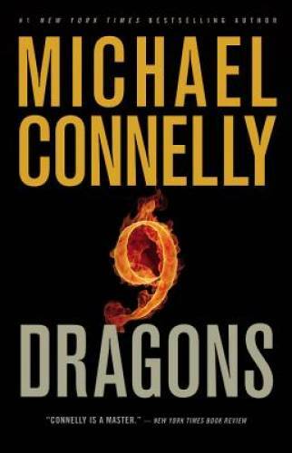 Nine Dragons (A Harry Bosch Novel) - Hardcover By Connelly, Michael - VERY GOOD