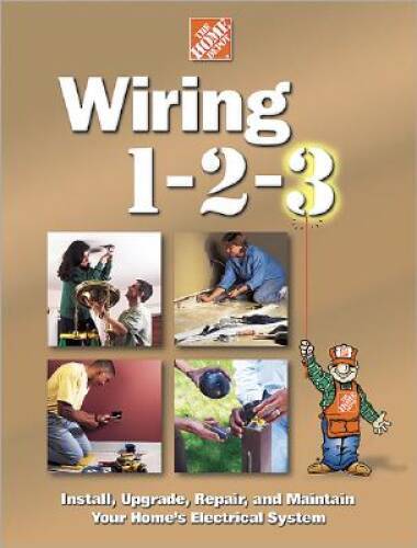 Wiring 1-2-3 (Home Depot ... 1-2-3) - Hardcover By Home Depot Books - VERY GOOD
