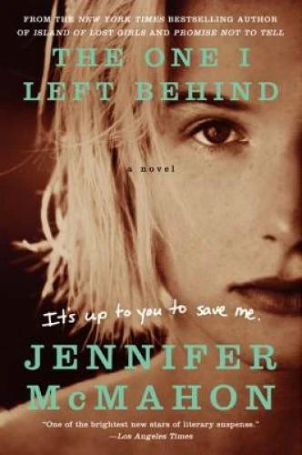 The One I Left Behind: A Novel - Paperback By McMahon, Jennifer - GOOD - image 2