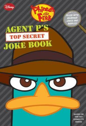 Phineas and Ferb: Agent P's Top-Secret Joke Book (A Book of Jokes and R - GOOD