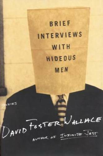 Brief Interviews with Hideous Men: Stories - Hardcover - GOOD