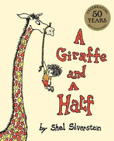A Giraffe and a Half - Hardcover By Shel Silverstein - VERY GOOD