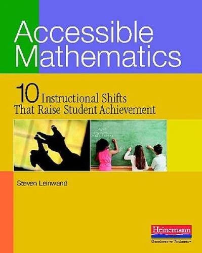 Accessible Mathematics: Ten Instructional Shifts That Raise Student Achi - GOOD